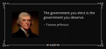 quote-the-government-you-elect-is-the-government-you-deserve-thomas-jefferson-113-66-94.jpg
